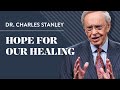 Help For Our Healing – Dr. Charles Stanley