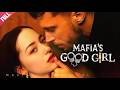 FULL Mafia S Good Girl Mafia Boss Dark Romance Viral Drama Romance