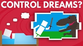 How Can You Control Your Dreams?