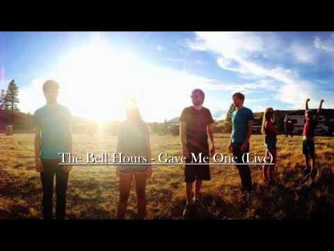 The Bell Hours - Gave Me One (Live)