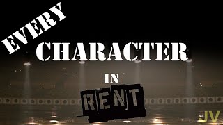 Every Character in Rent