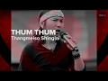 Thum Thum Thangmeisoshinglai6043 Tangkhul Song