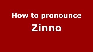 How to pronounce Zinno