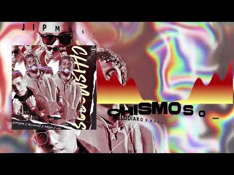 CHISMOSOS - MELODIAKO❌ HARRYSON ❌ PAYASO X LEY ❌ JIPMUSIC GLOBAL- AUDIO COVER (EP LA PRESION)