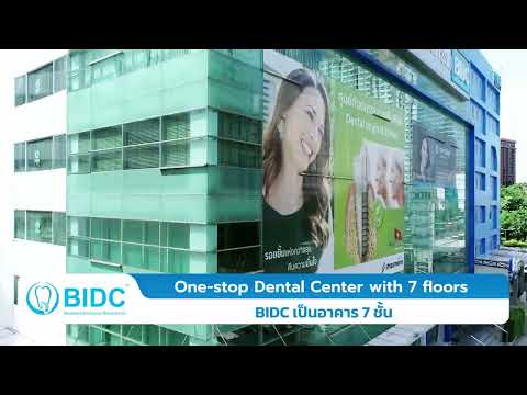 Introducing Bangkok International Dental Center (BIDC) at Ratchadapisek
