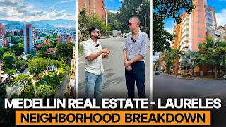 Buying Real Estate in Laureles, Medellin - Neighborhood Deep-Dive