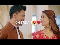 Oh Sanam Status Oh Sanam Tony Kakkar Status Oh Sanam Whatsapp Status Oh Sanam Song Status
