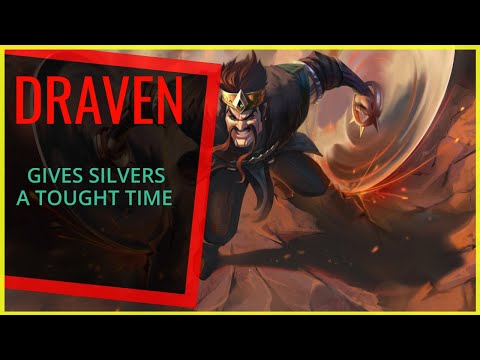 DRAVEN GIVES SILVERS A TOUGHT TIME!!! •SILVER ELO• Best Draven World - Vincent´s Draven