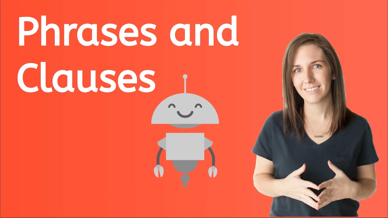 Phrases and Clauses for Kids