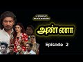 ANNA SERIAL EPISODE 2 Malaysian Tamil Serial