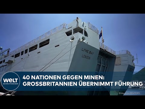 Video Thumbnail: IRAN-KRIEG: Großbritannien führt 40-Nationen-Allianz zur Minenräumung der Straße von Hormus an