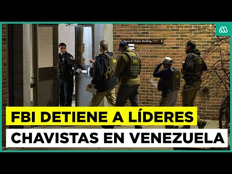 FBI captura a líderes chavistas en Venezuela