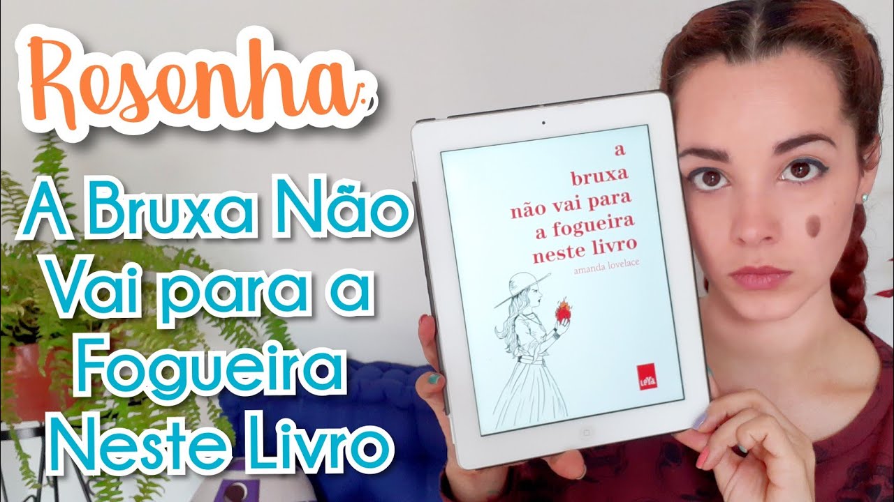 Watch Now Resenha: A Bruxa Não Vai Para a Fogueira Neste Livro Resenha: A Bruxa Não Vai Para a Fogueira Neste Livro
