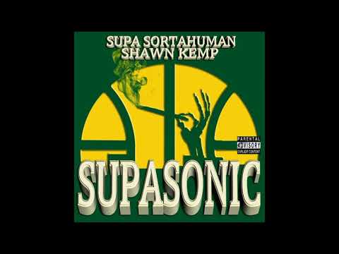 shawn kemp & supa sortahuman - me and you