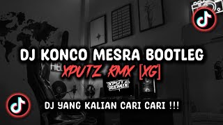 Download lagu DJ KONCO MESRA BOOTLEG XPUTZ RMX [𝑿𝑮] VIRAL TIK TOK TERBARU 2025 !!! mp3