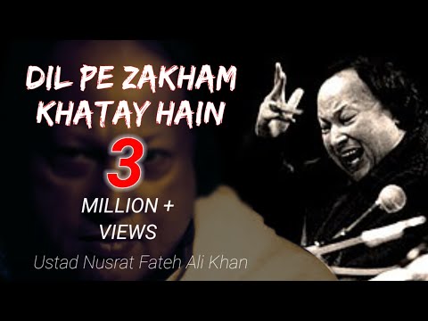 Dil Pe Zakham Khatay Hain Lyrical Song By Nusrat Fateh Ali Khan || Nusrat Remix Song || Ghazal