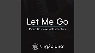 Let Me Go (Originally Performed by Hailee Steinfeld, Alesso, Florida Georgia Line & watt)...