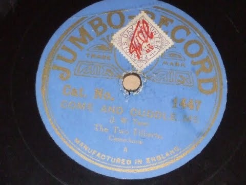 "Come & Cuddle Me " Ragtime song Sung by the Two Filberts Jumbo Record 1447