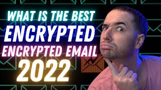 Best Encrypted Email Service in 2022? PrivateMail vs Protonmail vs Tutanota vs Ctemplar