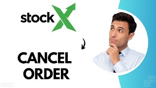How to Cancel Order on StockX (Best Method)