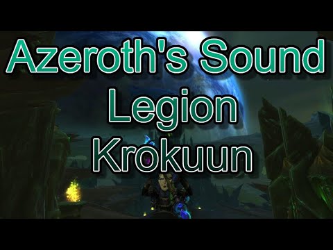 Azeroth's Sound #27 - Legion - Krokuun