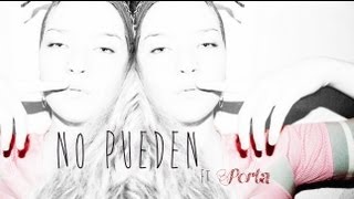 No Pueden - h0lynaight -Ft. Porta