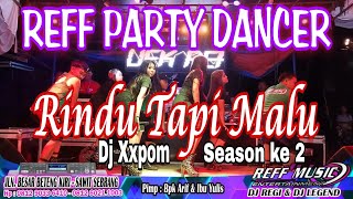 Download lagu SEASON KE 2 RINDU TAPI MALU XXPOM || REFF PARTY DANCER mp3 Download lagu SEASON KE 2 RINDU TAPI MALU XXPOM || REFF PARTY DANCER mp3