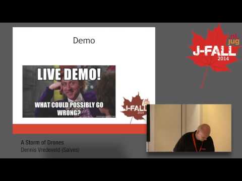 J-Fall Speaker Dennis Vredeveld - A Storm of Drones