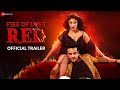 Fire Of Love Red Official Trailer Krushna Abhishek Payal Ghosh Kamlesh Sawant