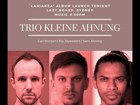 'Kleine Ahnung' - Trio Kleine Ahnung Live @ Lazy Bones (Syd)
