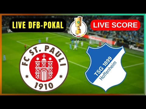 🔴 FC St. Pauli vs TSG Hoffenheim | LIVE DFB-Pokal | Live Score Update