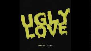 Dirty Cats Music Video