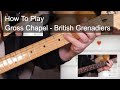 'Gross Chapel - British Grenadiers' The Fall Guitar & Bass Lesson