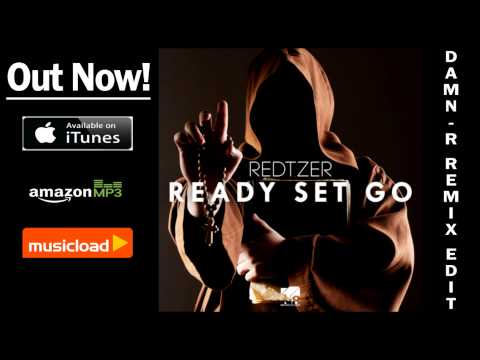 Redtzer - Ready Set Go (Damn-R Remix Edit) /// VÖ: 04.04.2014