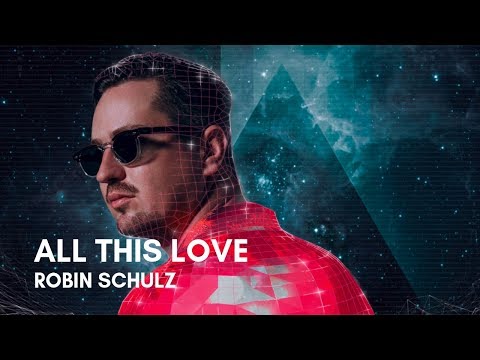 Robin Schulz - All This Love (feat. Harlœ) (Lyrics)