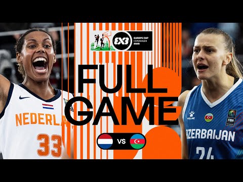 Netherlands 🇳🇱 vs Azerbaijan 🇦🇿 | Women | Full Final Game | FIBA 3x3 Europe Cup 2025