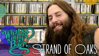 Strand of Oaks - What&#39;s In My Bag?