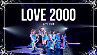 LOVE 2000 / (ライブ編集)