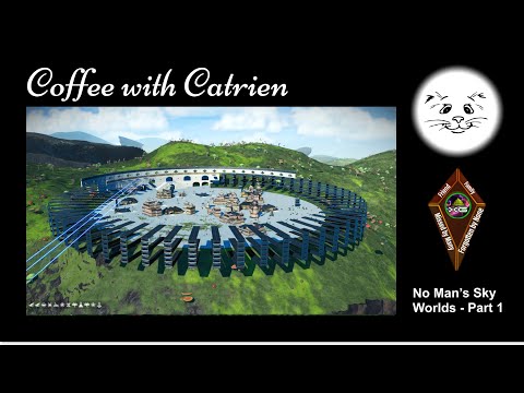 Coffee with Catrien - Sunday Morning - No Man's Sky - Worlds - Part 1