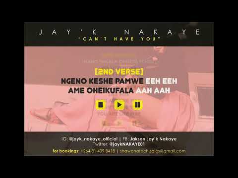 Jay'K Nakaye - Can't Have You (Official Audio With Lyrics)