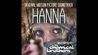 Hanna Soundtrack-Chemical Brothers- Map Sounds/Chalice 2