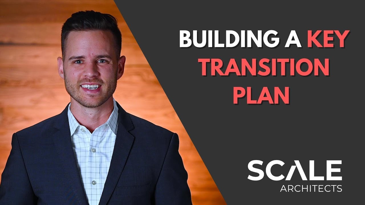 How to Build your Key Transition Plan