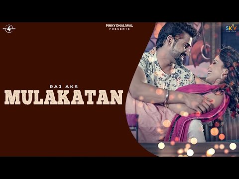 MULAKATAN - RAJ AKS feat. Ruhani Sharma | Latest Punjabi Romantic Songs 2015 | @Mad4Music1