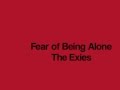 A Fear Of Being Alone  by The Exies Lyric Video