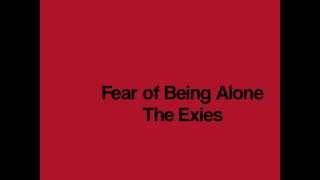 A Fear Of Being Alone  by The Exies Lyric Video