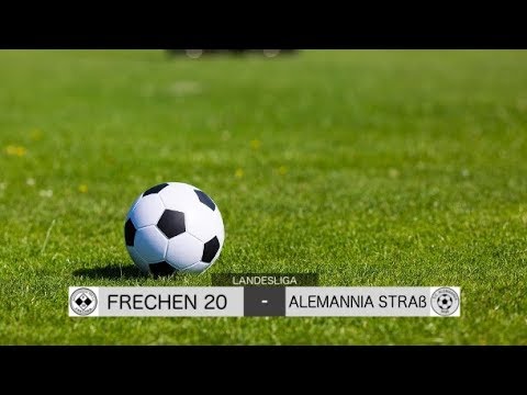 FRECHEN 20 vs ALEMANNIA STRAß - Tore & Highlights