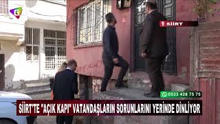 Siirt'te Açık Kapı  vatandaşların sorunlarını yerinde dinliyor