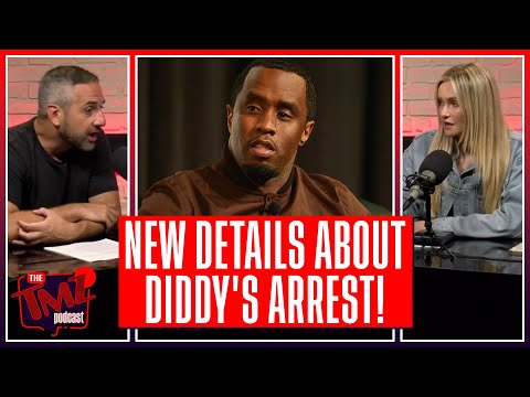  Diddy's Shocking Arrest: Trafficking, Racketeering, Kidnapping Charges | The TMZ Podcast 