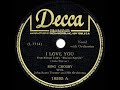 1944 HITS ARCHIVE: I Love You - Bing Crosby (a #1 record)