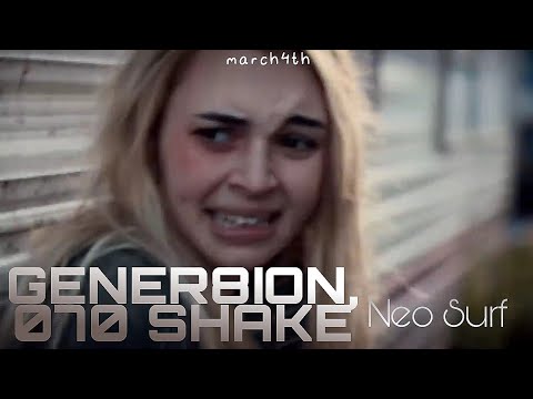 GENER8ION, 070 Shake - Neo Surf | [Tradução]